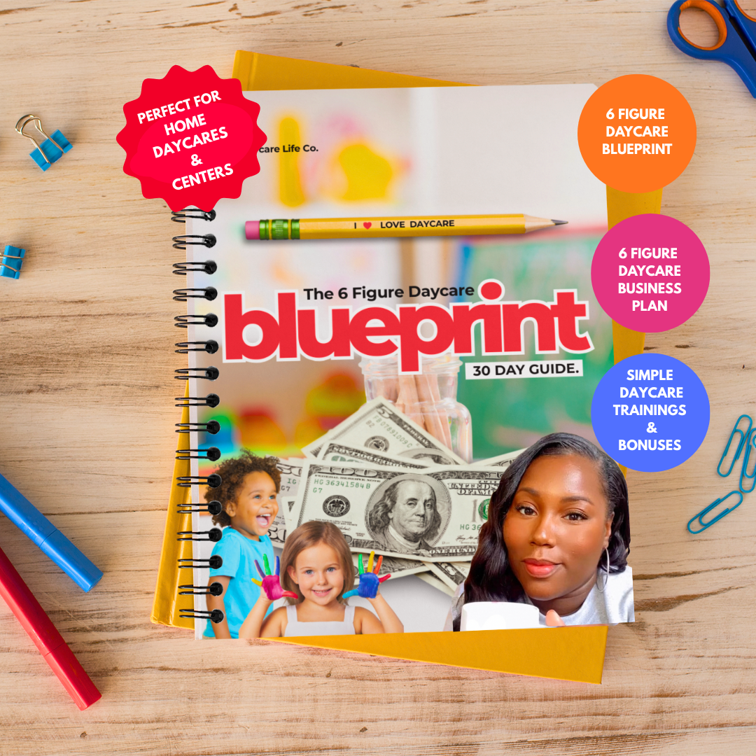 The 6 Figure Daycare Blueprint