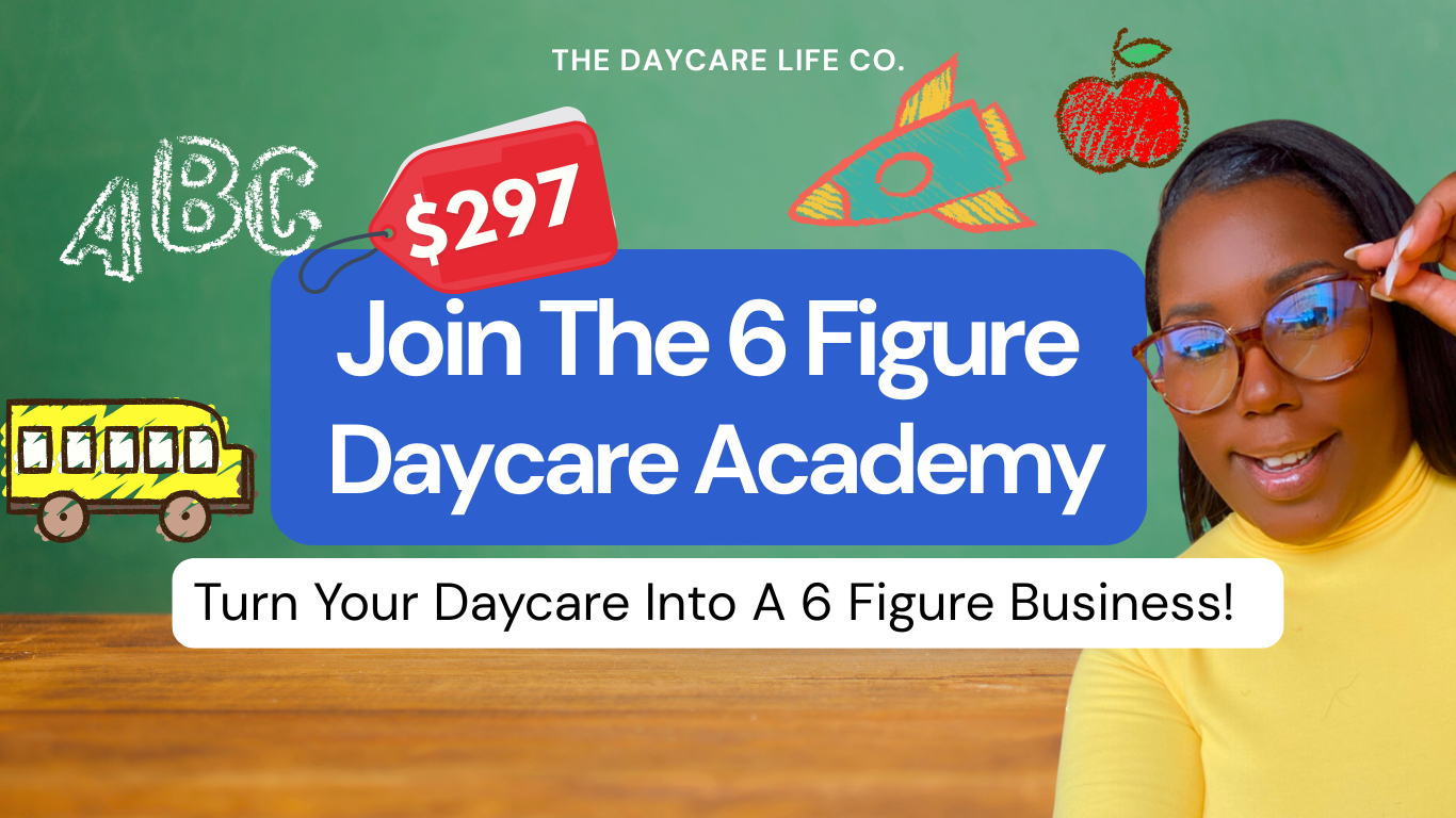 The 6 Figure Daycare Academy