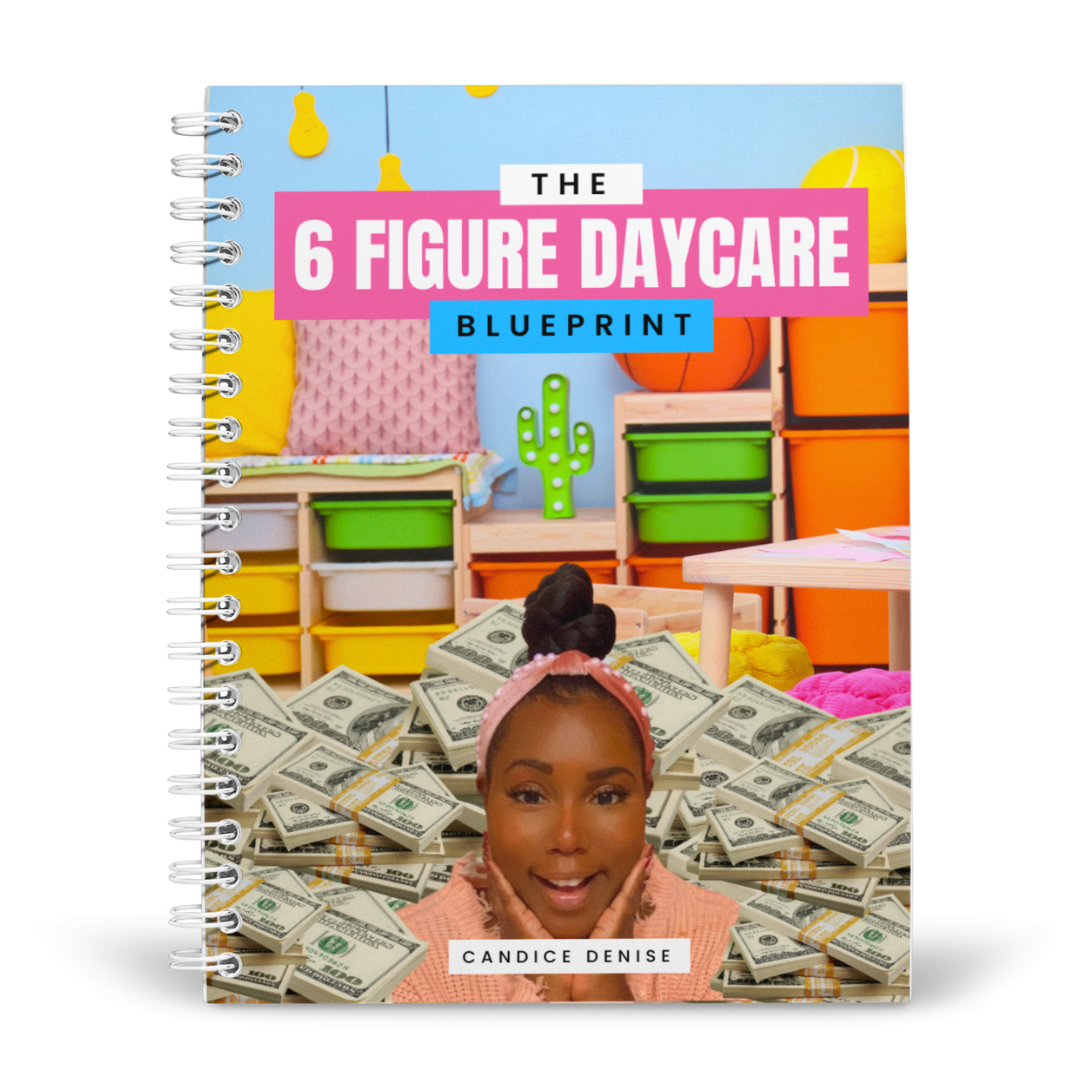 The 6 Figure Daycare Blueprint