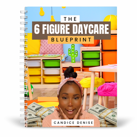 The 6 Figure Daycare Blueprint