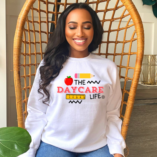 The Daycare Life Sweatshirt