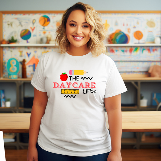 The Daycare Life Daycare Teacher Shirt